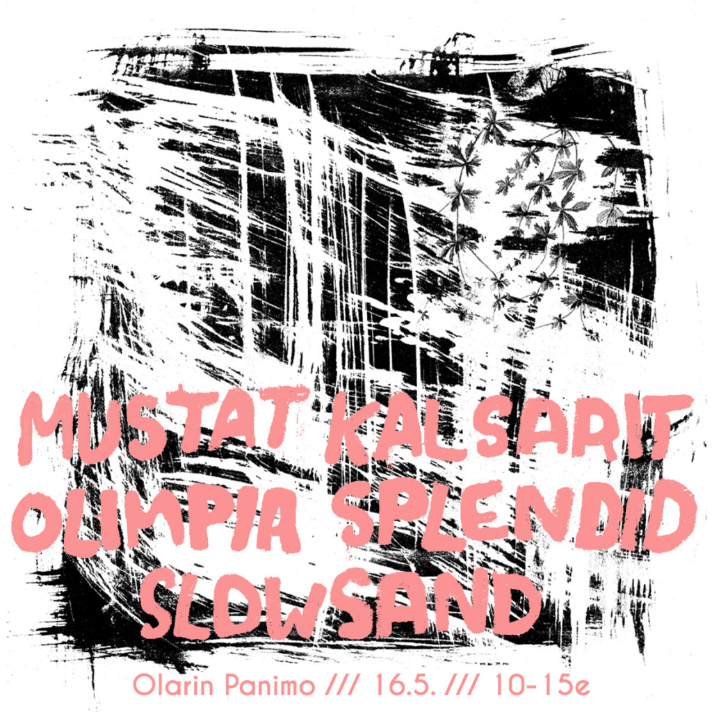 Mustat kalsarit, Olimpia Splendid & Slowsand